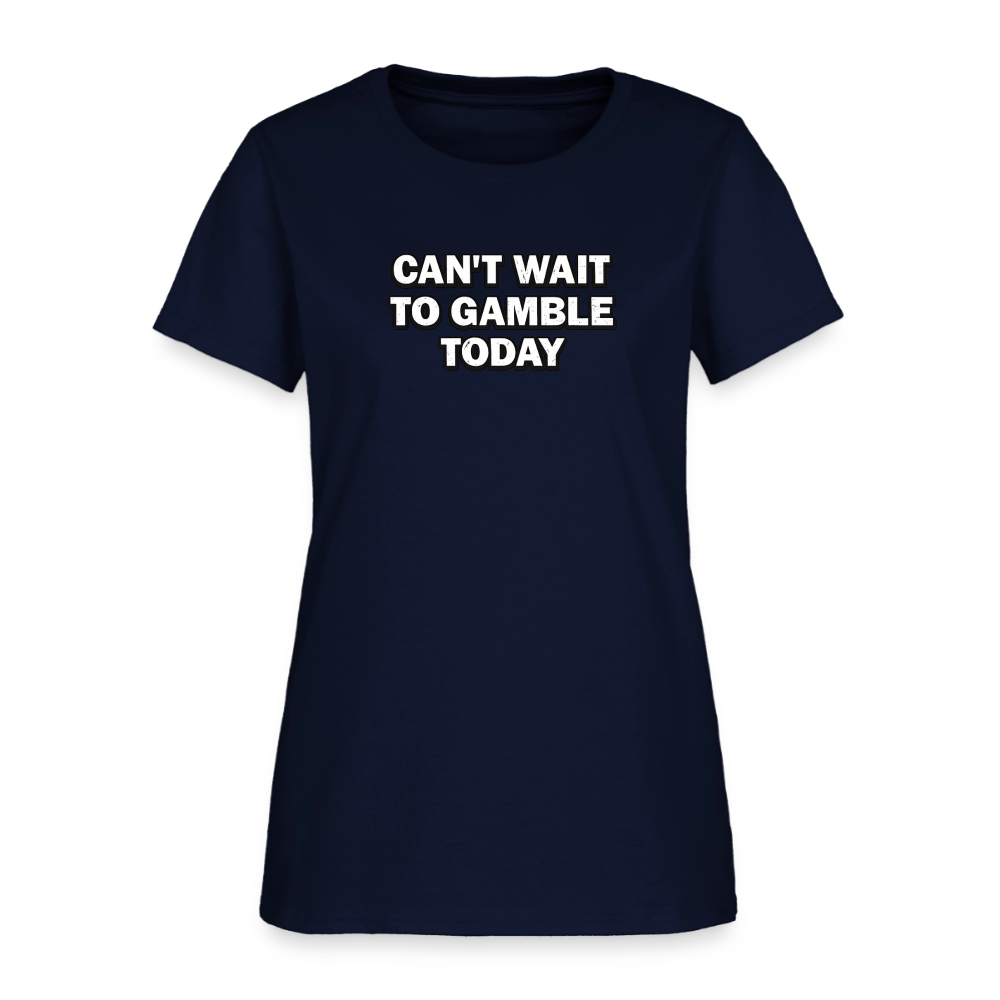 Can't Wait To Gamble Today Women's Tee - Casino Lucky Lady - navy