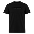 Not A Gynecologist Tee - Bumper Sticker Style - black