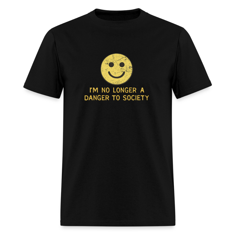 No Longer A Danger To Society - Smiley Tee - black