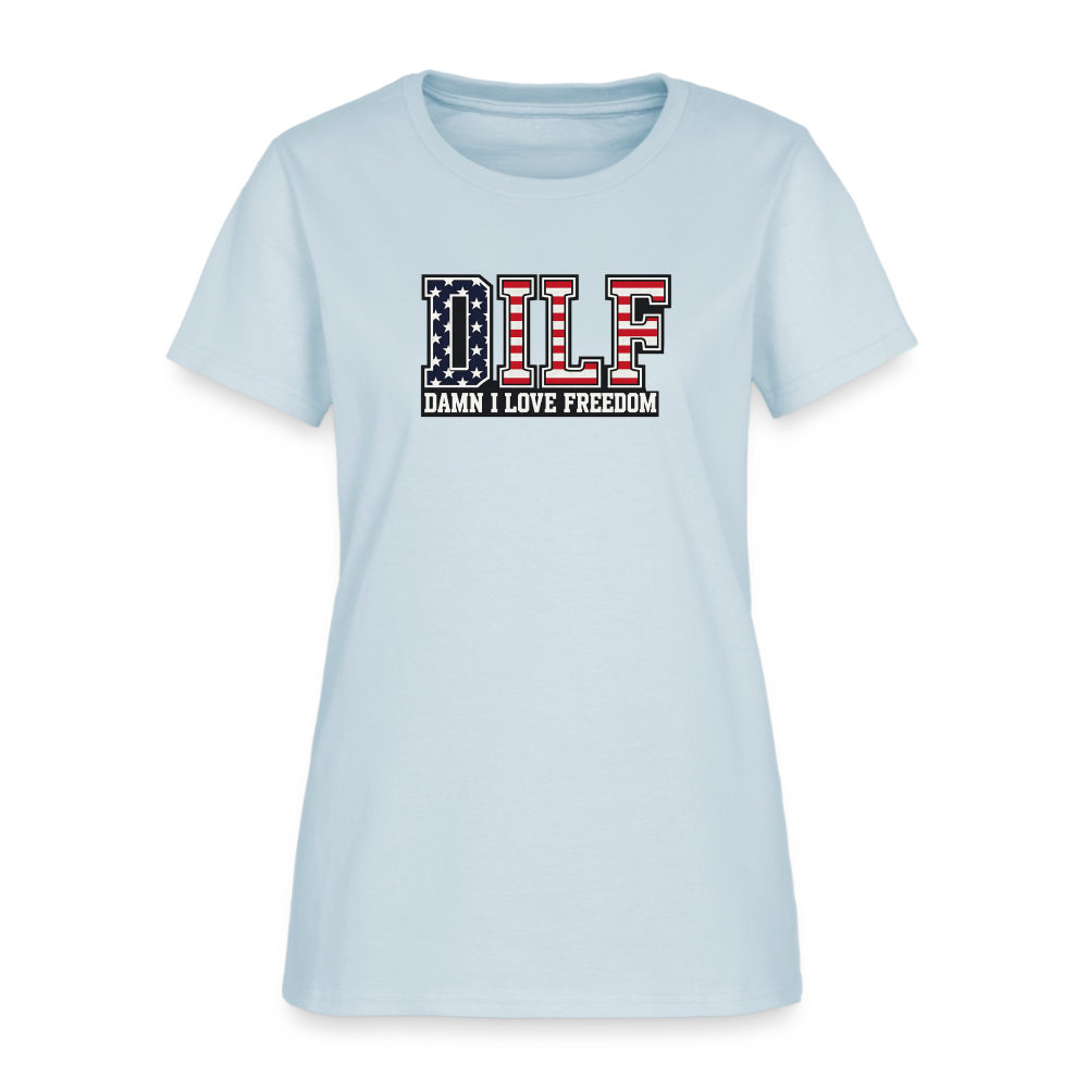 DILF Damn I Love Freedom Women's Tee - Patriotic American Flag Tee - light blue
