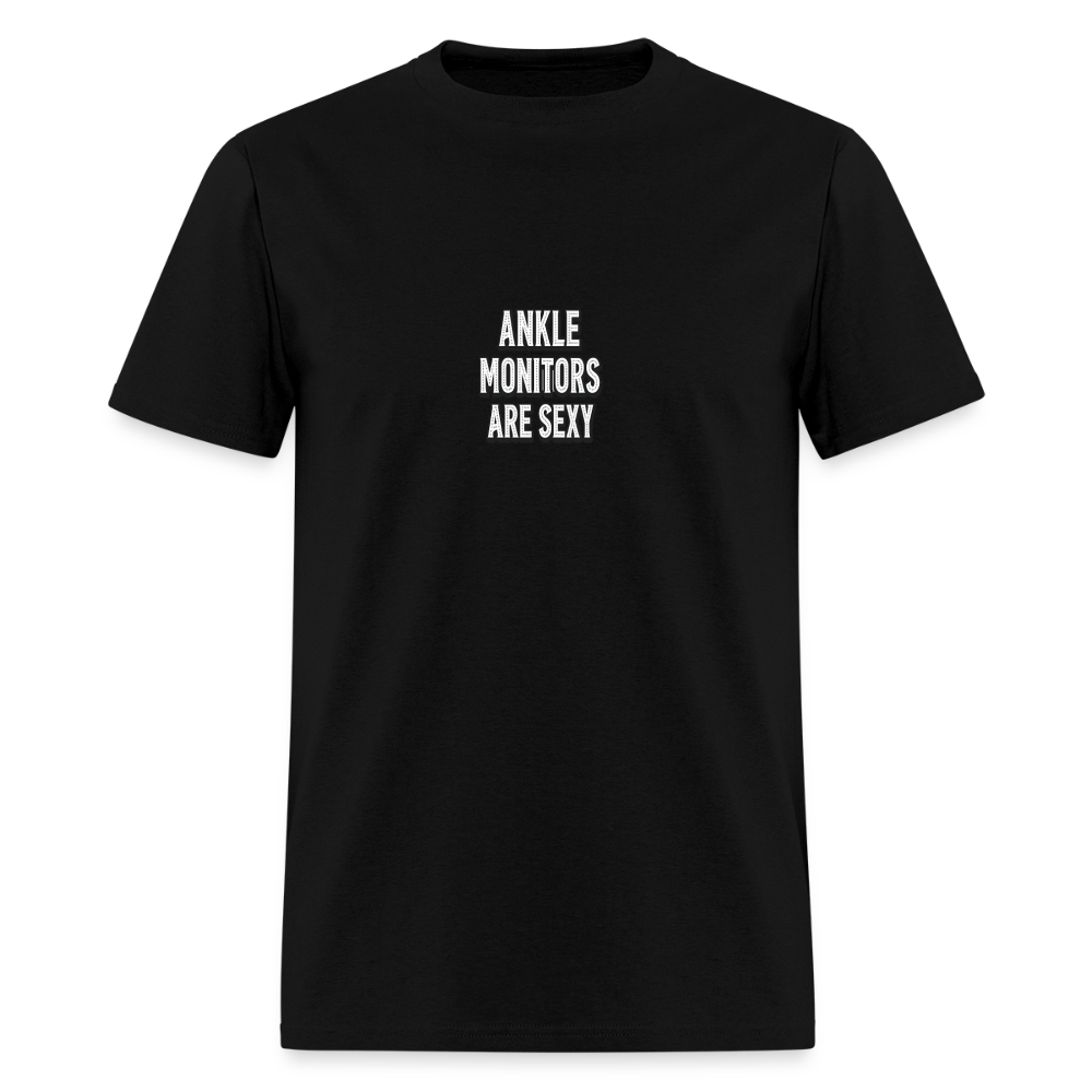 Ankle Monitors Are Sexy - Outlaw Style Tee - black