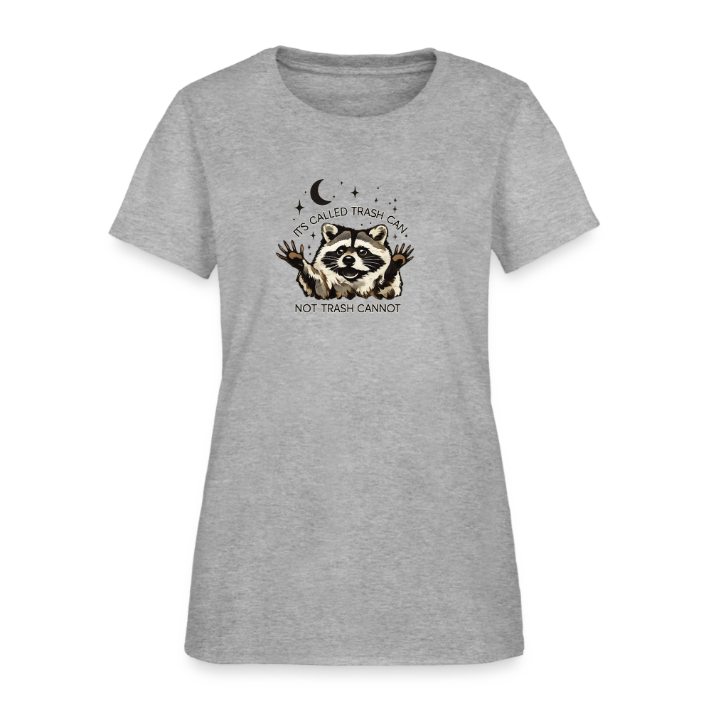Trash Can Not Trash Cannot Women's Tee - Raccoon Motivation - heather gray