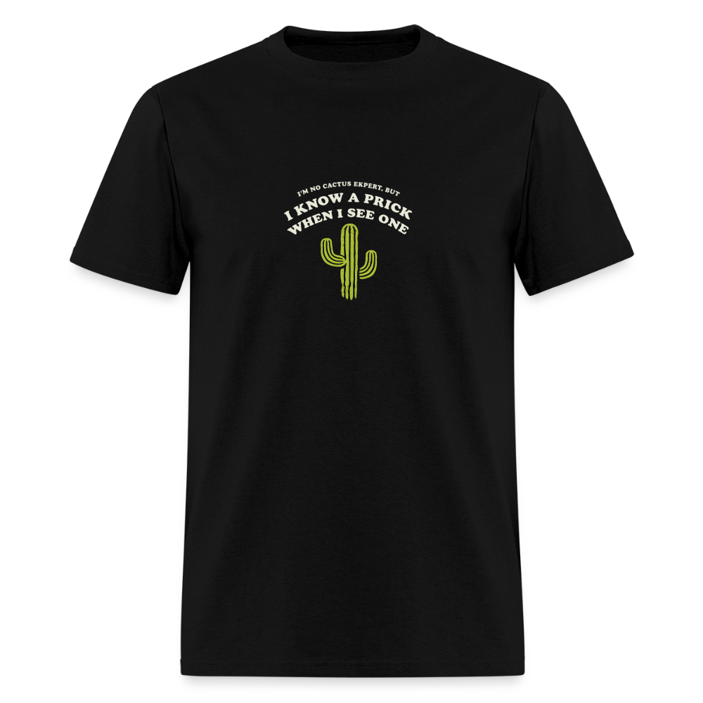 Know A Prick When I See One - Cactus Tee - black