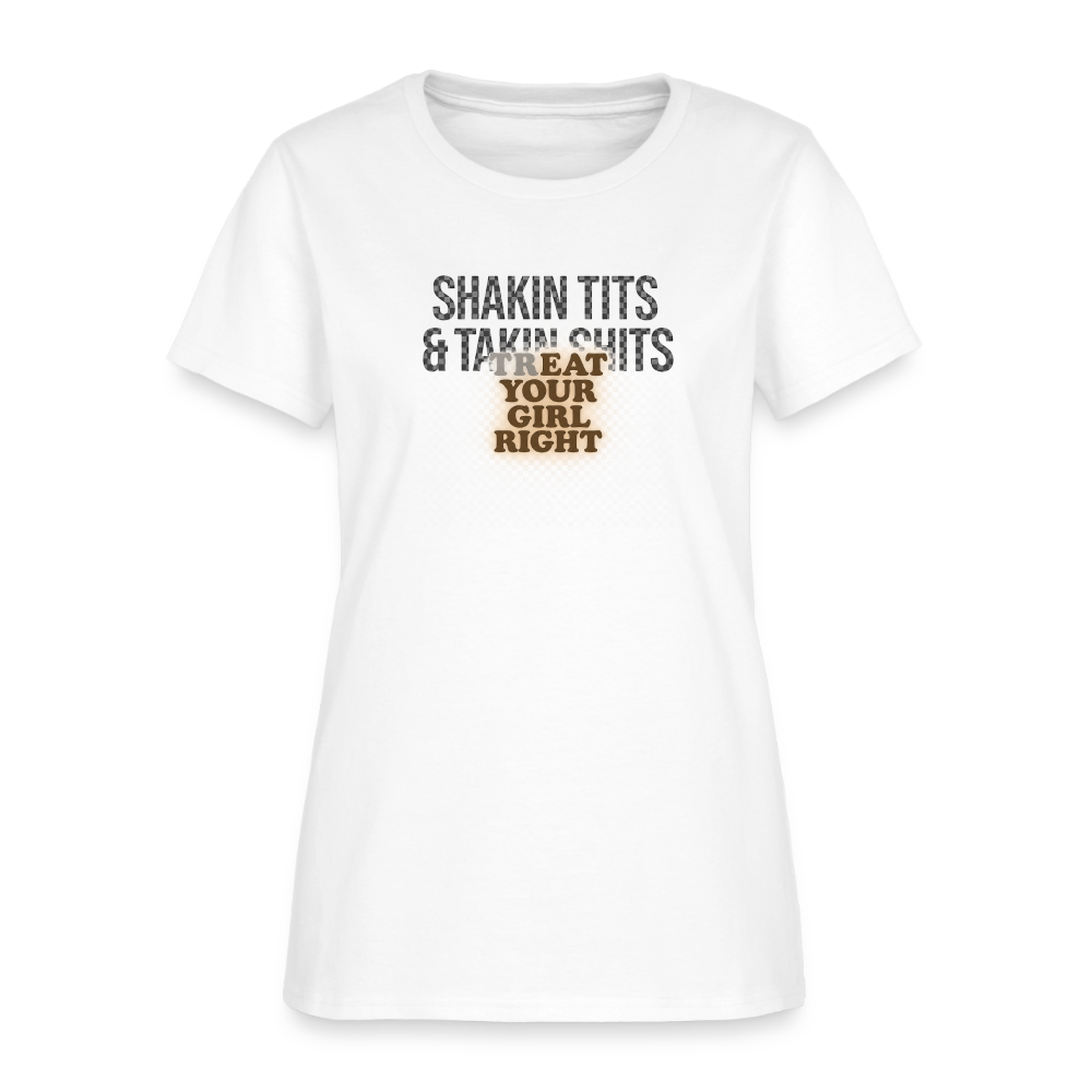 Treat Your Girl Right Women's Tee - Bold Statement Tee - white