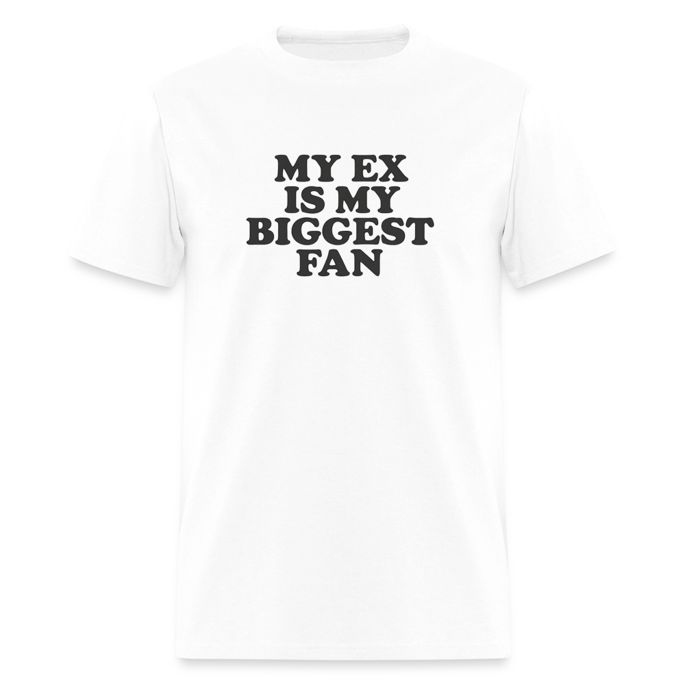 My Ex Is My Biggest Fan Tee - white