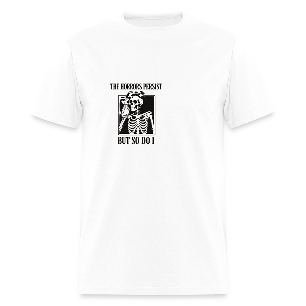 Horrors Persist But So Do I - Skeleton Tee - white