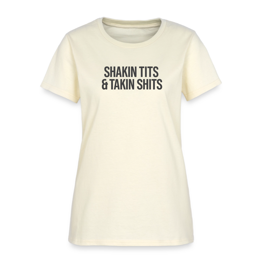 Shakin Tits & Takin Shits Women's Tee - Crude Girl's Night Out - off white