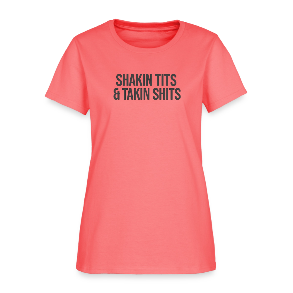 Shakin Tits & Takin Shits Women's Tee - Crude Girl's Night Out - coral