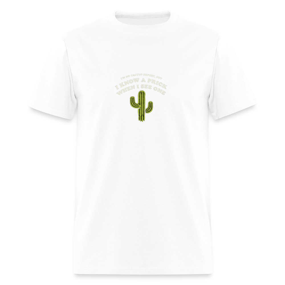 Know A Prick When I See One - Cactus Tee - white