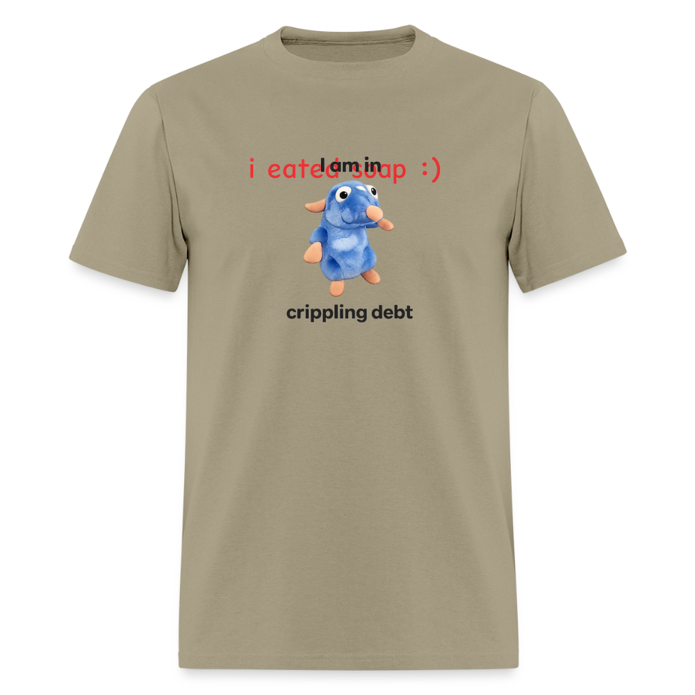 I Am In Crippling Debt - Sad Mouse Tee - khaki