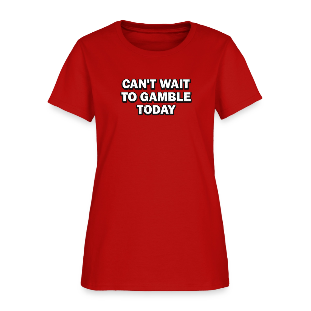 Can't Wait To Gamble Today Women's Tee - Casino Lucky Lady - red