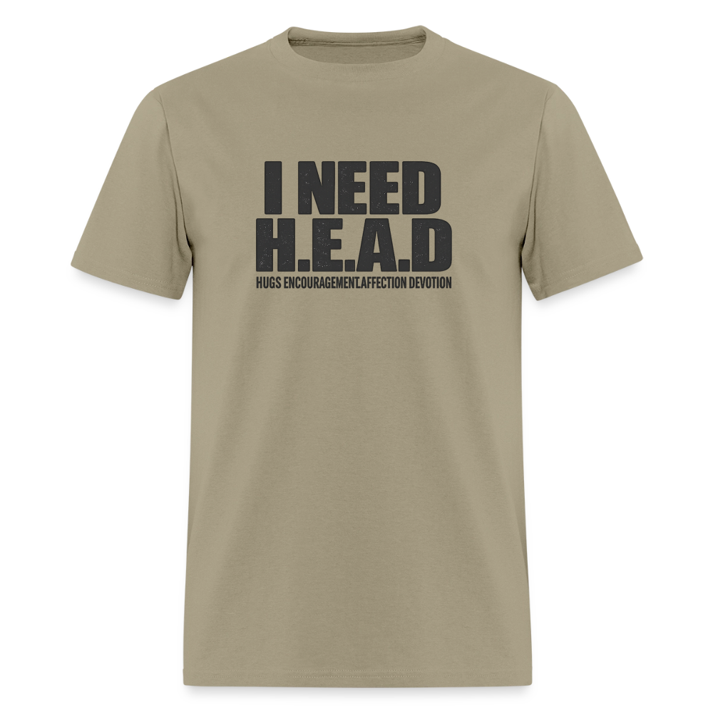 I Need H.E.A.D - Hugs Encouragement Affection Devotion Tee - khaki