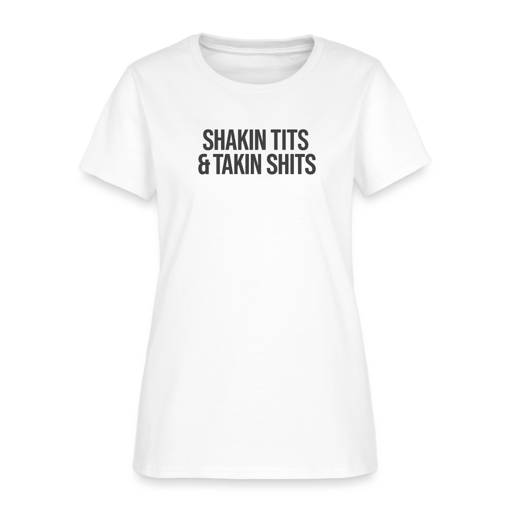 Shakin Tits & Takin Shits Women's Tee - Crude Girl's Night Out - white