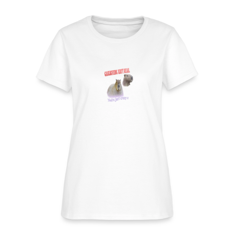 Gaslighting Isn't Real You're Just Crazy Women's Tee - Capybara Humor - white