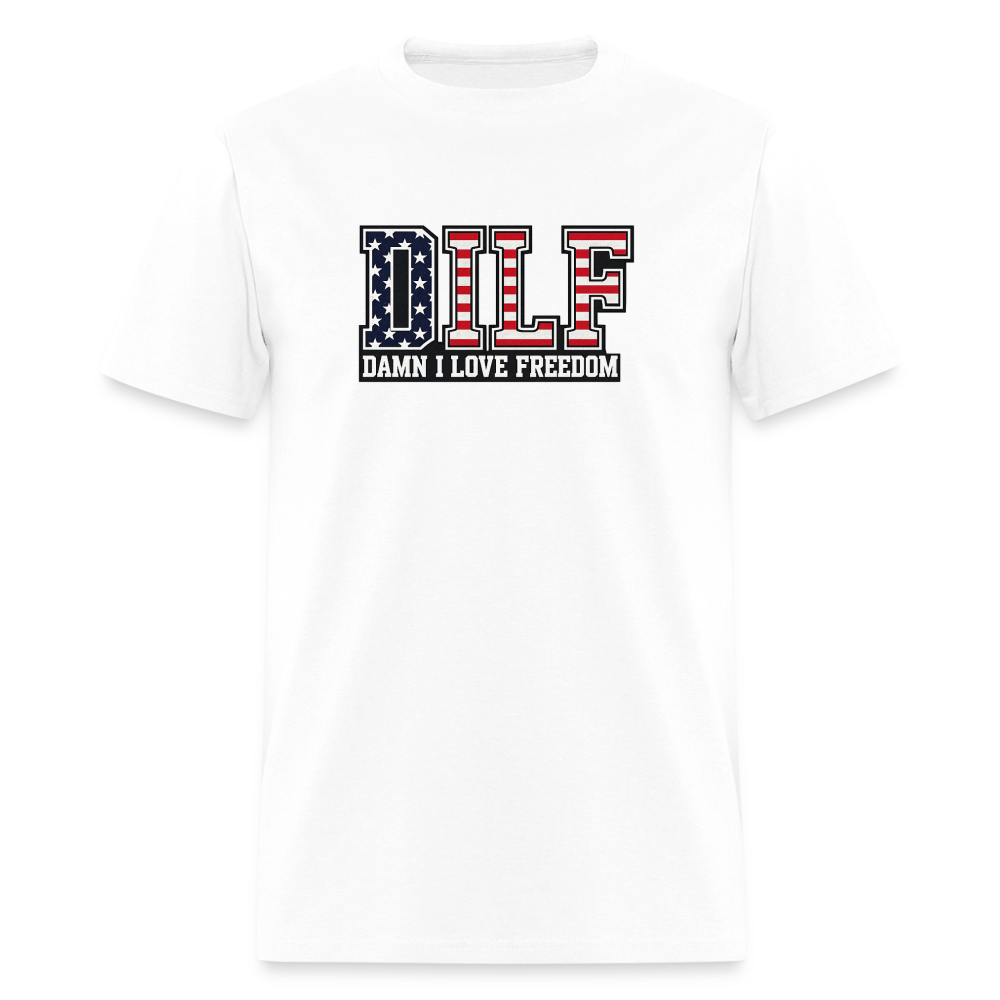 DILF Tee - Damn I Love Freedom Patriotic - white