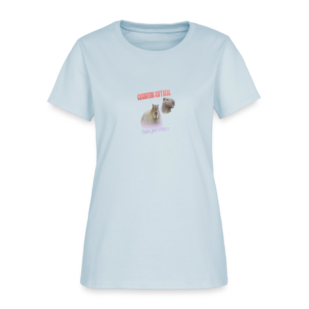 Gaslighting Isn't Real You're Just Crazy Women's Tee - Capybara Humor - light blue