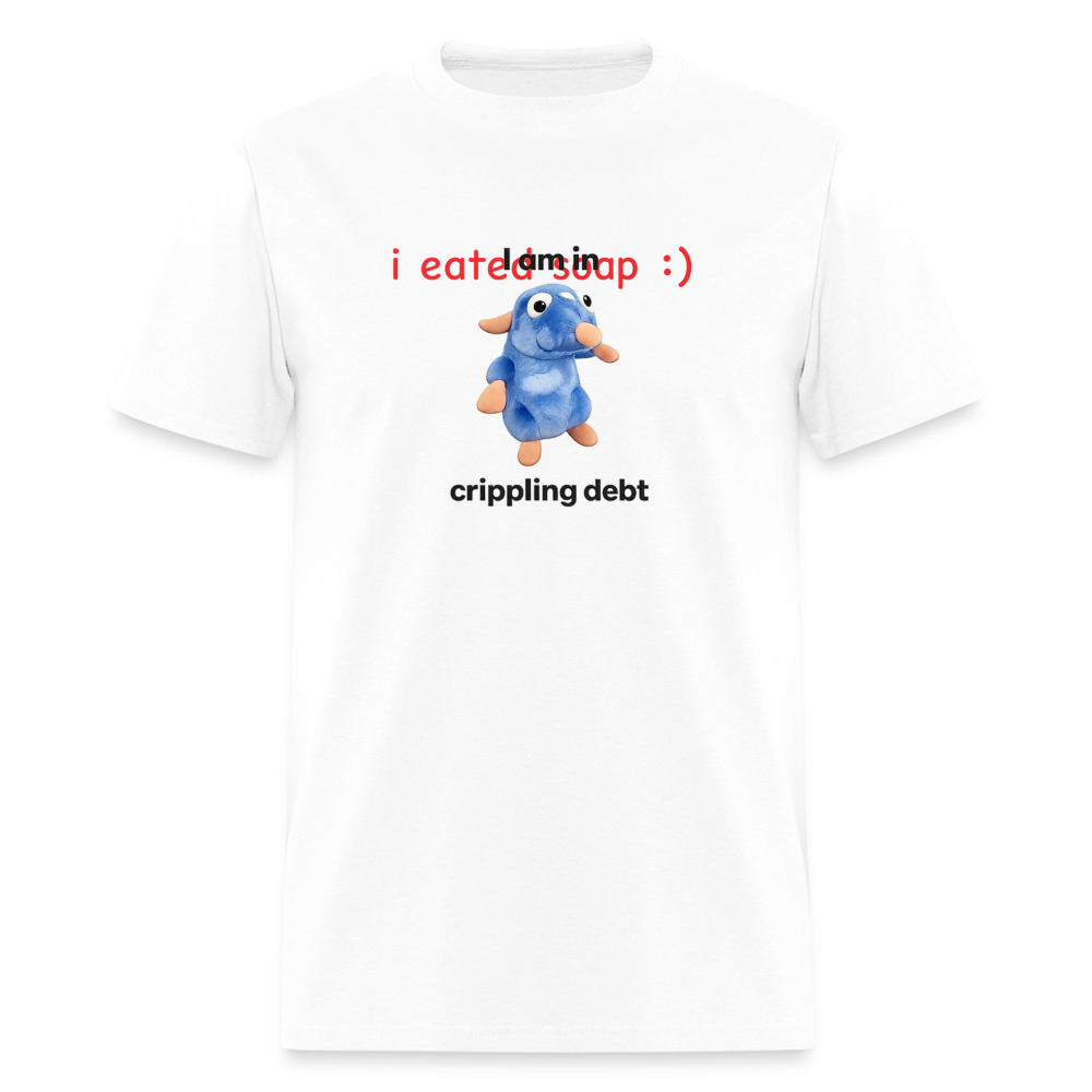 I Am In Crippling Debt - Sad Mouse Tee - white