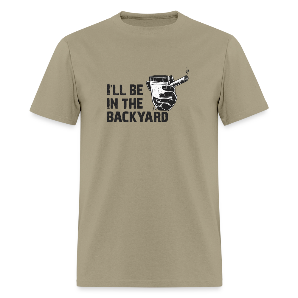 I'll Be In The Backyard - Cigar Dad Tee - khaki