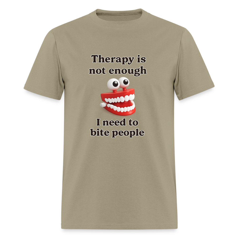 Therapy Is Not Enough - I Need To Bite People Tee - khaki