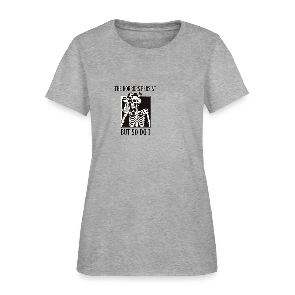 Horrors Persist But So Do I Women's Tee - Skeleton Survivor - heather gray