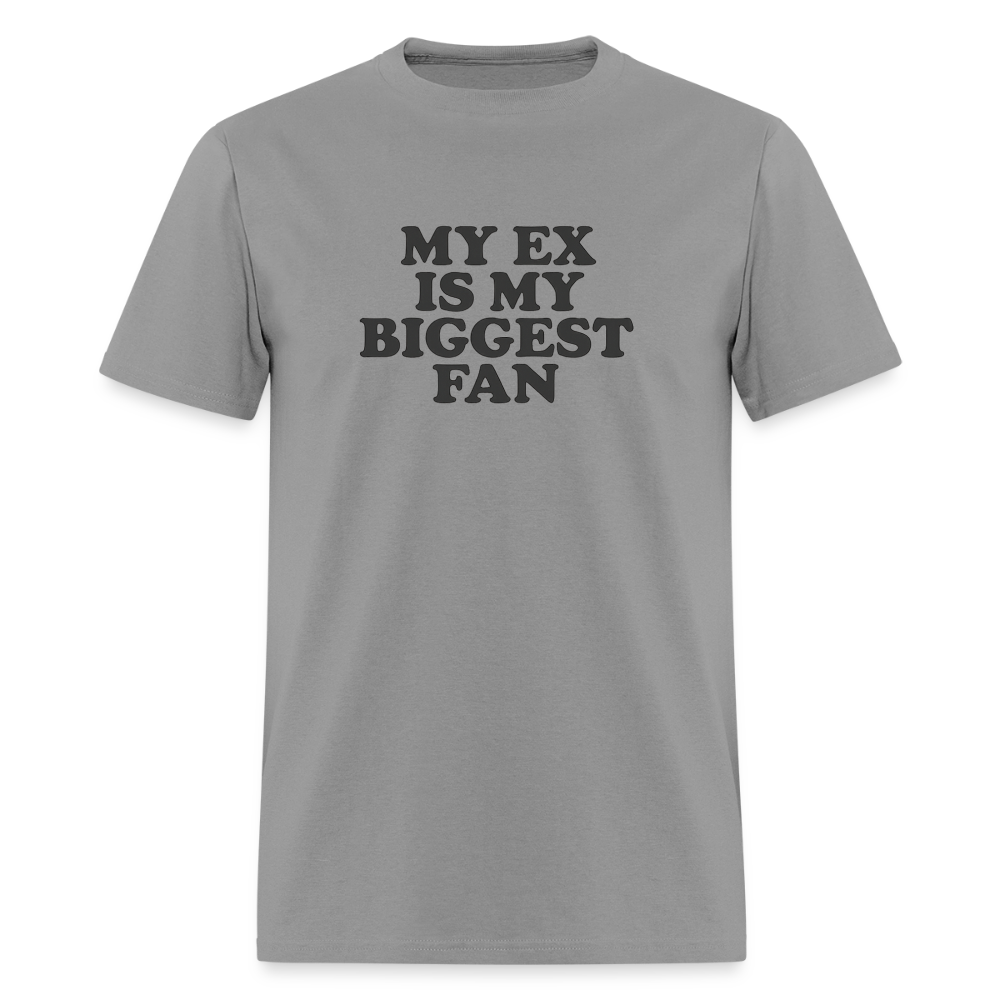 My Ex Is My Biggest Fan Tee - rock