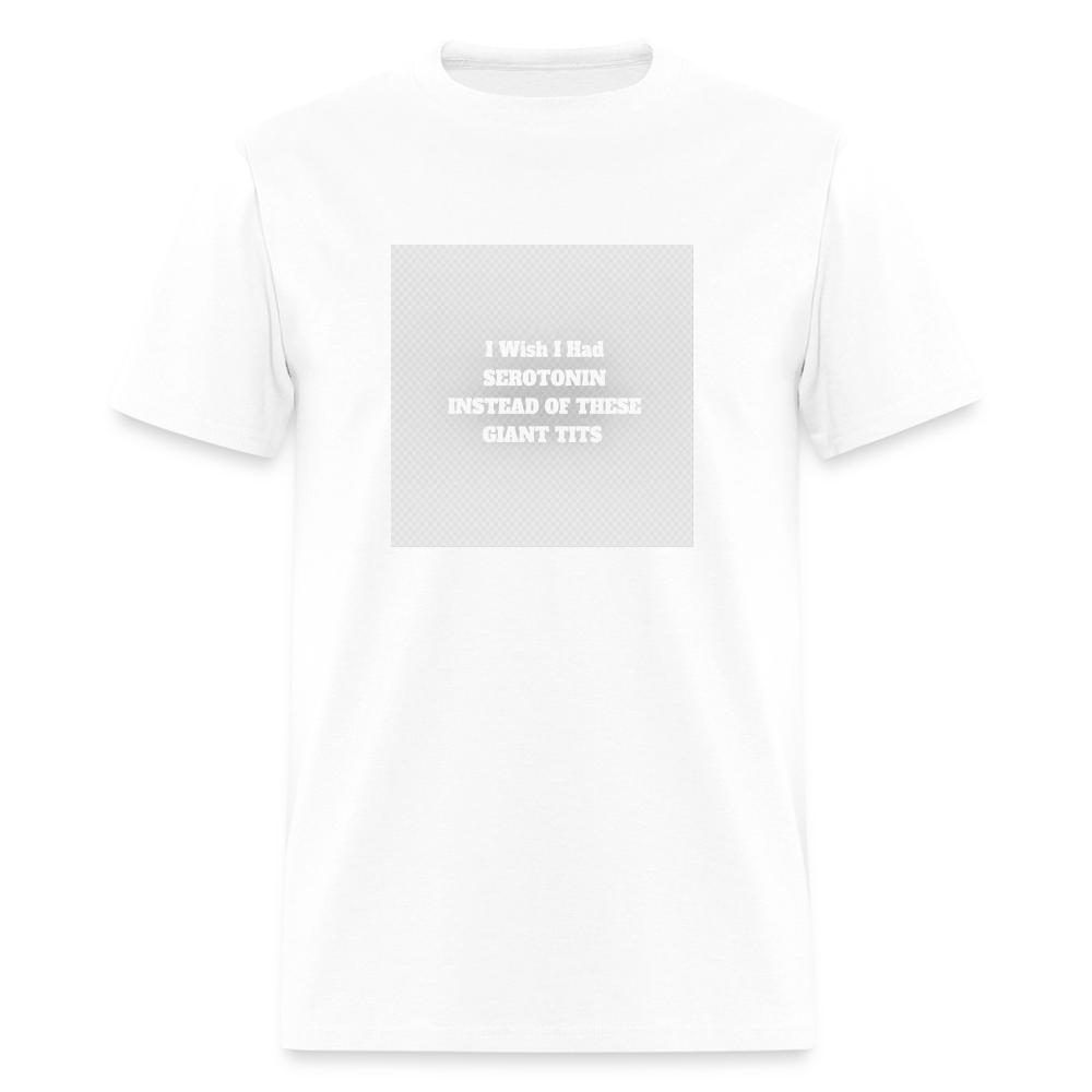 Serotonin Tits - I Wish I Had Tee - white
